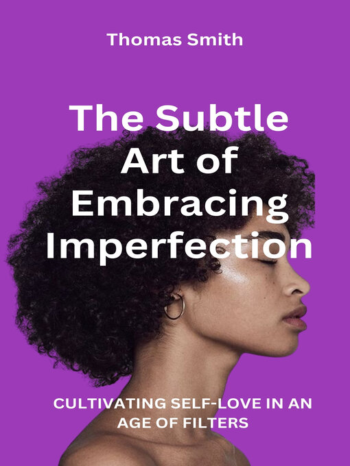 Title details for The subtle Art of Embracing imperfection by Thomas Smith - Available